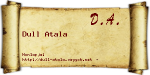 Dull Atala névjegykártya